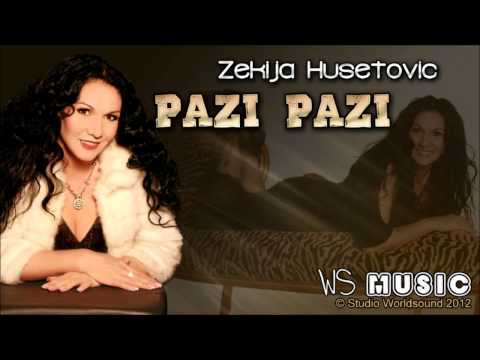 Zekija Husetovic - Pazi Pazi