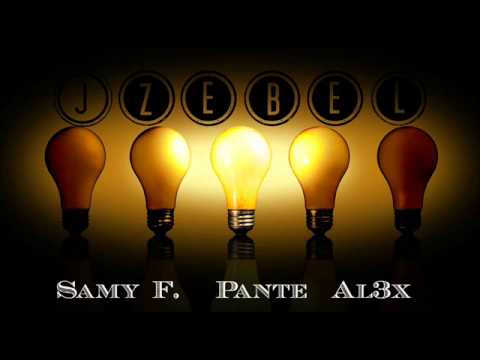 Al3x si Pante - Jzebel cu Samy.F