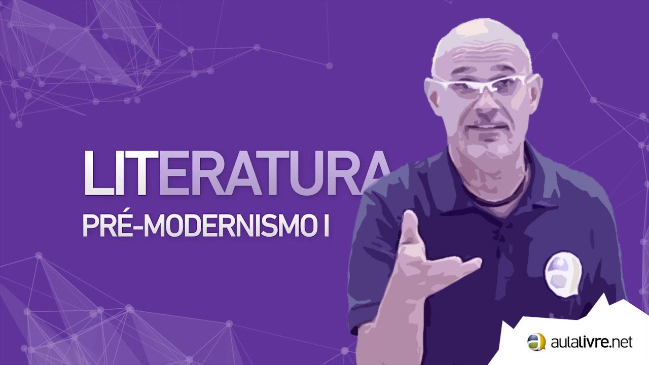 Literatura - Pré Modernismo