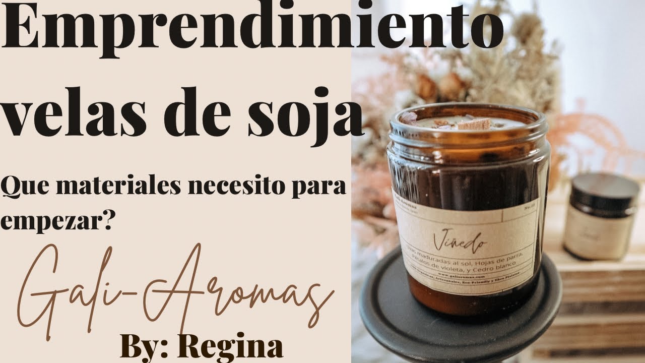 Que necesito para empezar tu negocio de Velas / DIY / Paso a paso