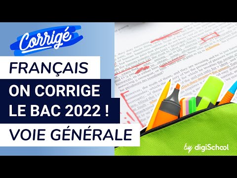 Français 2022 : correction de l'épreuve de voie générale