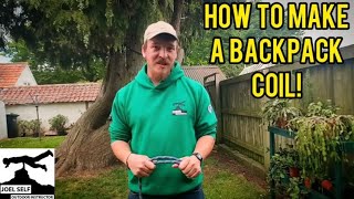 How to Make a Backpack Coil! (Climbing & Mountain Focus) - A Video by Joel Self - Outdoor Instructor