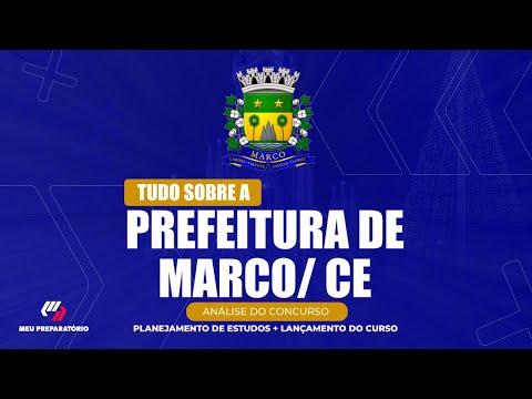 CONCURSO PREFEITURA DE  MARCO/CE + PLANEJAMENTO DE ESTUDOS