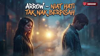 Download lagu Arrow – Niat Hati Tak Nak Berpisah | Cover Cinematic by IXORA Music Hitz mp3