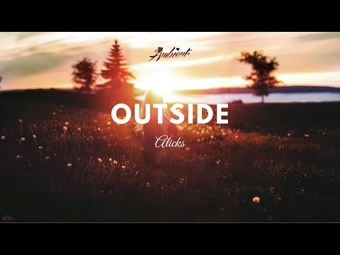 Alicks - Outside