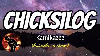 CHICKSILOG - KAMIKAZEE (karaoke version)