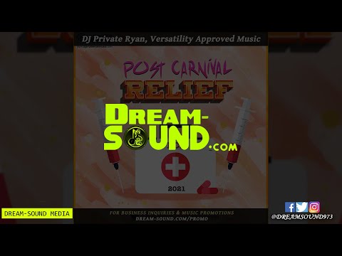 DJ Private Ryan - Post Carnival Relief 2021 (Mix Ft Hey Choppi, Sekon Sta, Machel Montano)