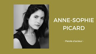 Parole d’acteur » avec l’actrice Anne-Sophie Picard video