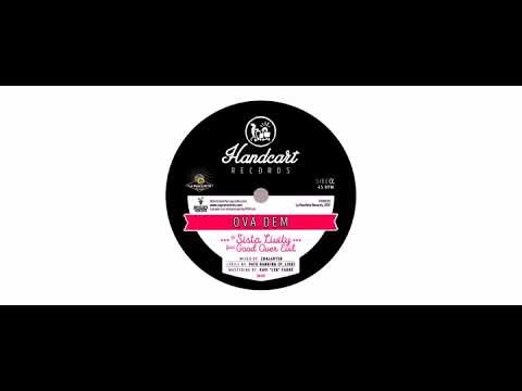 Sista Livity / Good Over Evil - Ova Dem - 7" - Handcart Records