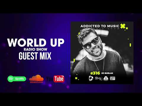 DJ Burlak - World Up Radio Show 316