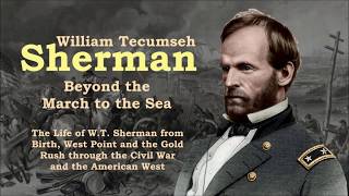 William Tecumseh Sherman: Beyond the March to the Sea Trailer
