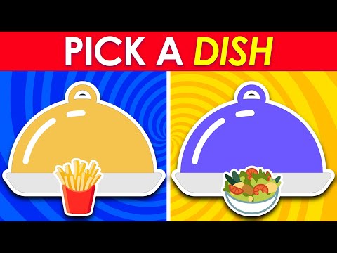 Pick a Dish - Fast Food Vs Healthy Food | Food Quiz