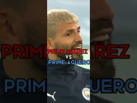 Prime Suarez 🆚 Prime Aguero🤩💨😈 #football #prime #suarez #aguero #shorts #footballshorts