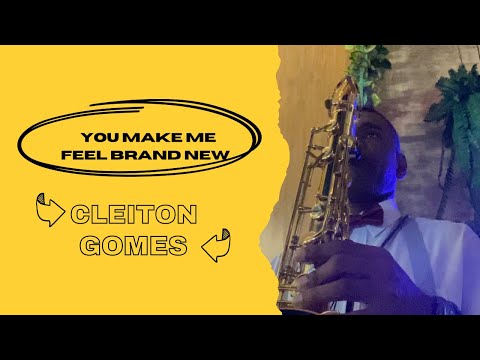 Cleiton gomes / sax tenor - You make me feel brand new