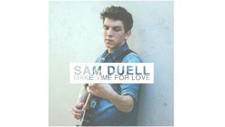 Sam Duell - Make Time For Love