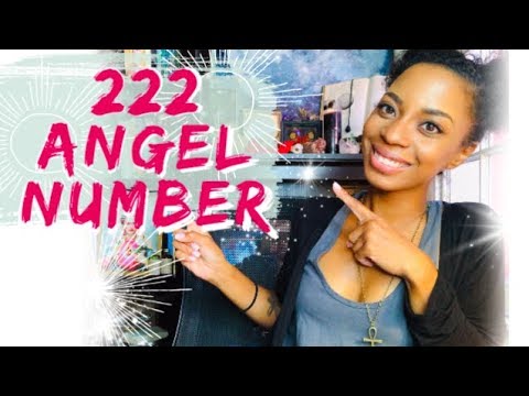 222 Angel Number 🌟✨- What Your Angels Are Telling You...!