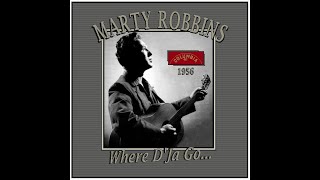 Marty Robbins - Where D&#39;Ja Go (1957)