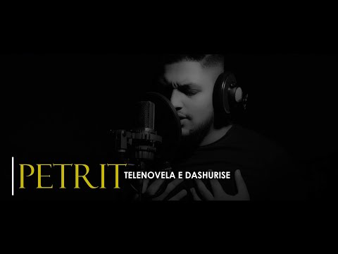 Petrit Vullkani - Telenovela e dashurise