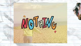 Nothing Music Video