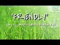 “FRIENDLY” Song by:Josepth Gara ft.Brandon Kail