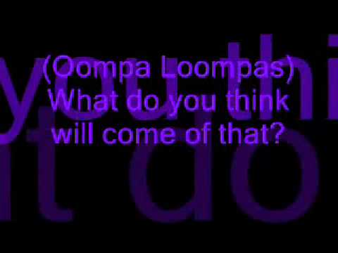 Oompa Loompa 1- Augustus (Willy Wonka Jr.)- Lyrics