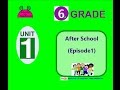 6 Sınıf 1 Ünite After School