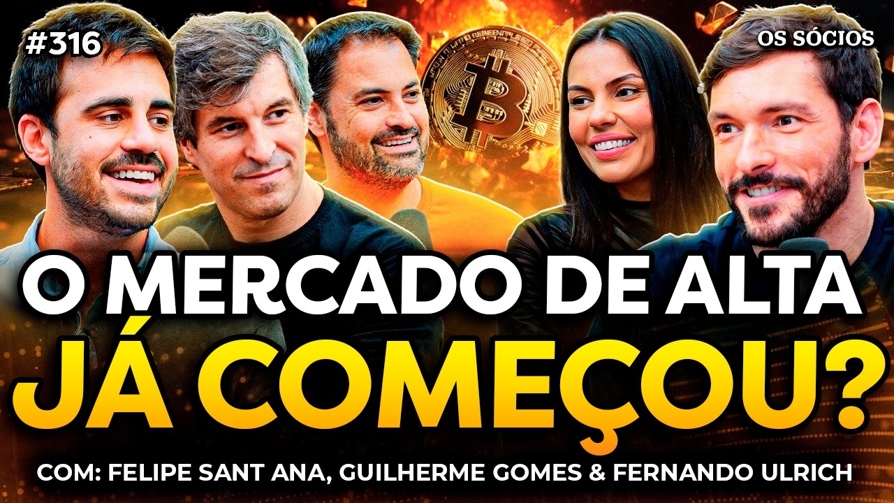 O MERCADO DE ALTA JÁ COMEÇOU? (com Gustavo Gomes, Fernando Ulrich e Felipe Sant'Ana) | Os Sócios 316