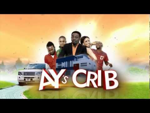 Ay's Crib - The Trailer Of Ay's Crib (Season One)