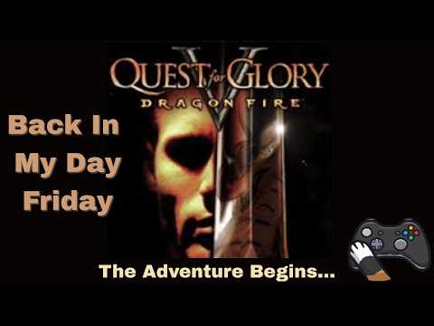 Back In My Day Friday - Quest for Glory V - For the First Time Ever...