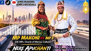 Download lagu NEKE APUCHANTI -MP MAKONI FT MP3 mp3