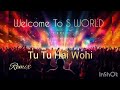 Evergreen Song Tu Tu Hai Wohi Remix