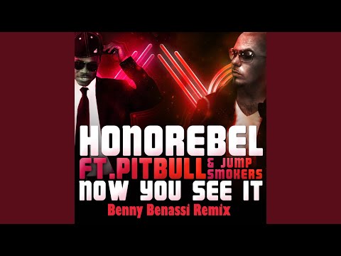 Now You See It (Benny Benassi Remix)