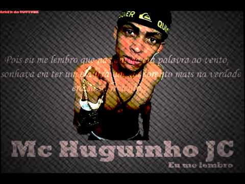 Mc Huguinho JC - Eu me Lembro  (Dj Jorgin Studio) Lançamento 2015