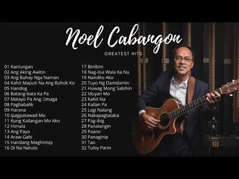 Noel Cabangon Greatest Hits || Nonstop Songs Playlist