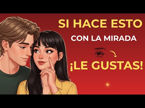 ❤️6 MIRADAS que delatan que le GUSTAS 💖