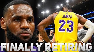 LeBron James is FINALLY Retiring after the 2021 season