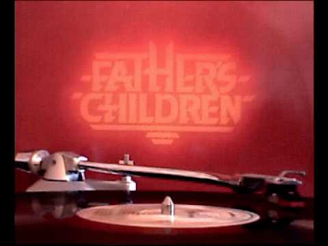 FATHERS CHILDREN --- GONE BAD