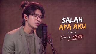 Download lagu SALAH APA AKU - ILIR 7 | Cover by LY7N (Video Lirik) mp3 Download lagu SALAH APA AKU - ILIR 7 | Cover by LY7N (Video Lirik) mp3