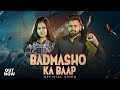 Badmasho Ke Baap Official Video Virat Pandat Bhavya Sharma Harendra Nagar The NCR Creators
