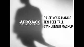 Raise your hands ten feet tall (Stan Jenner Mashup)