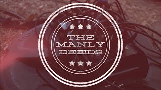 The Manly Deeds - New album coming soon!