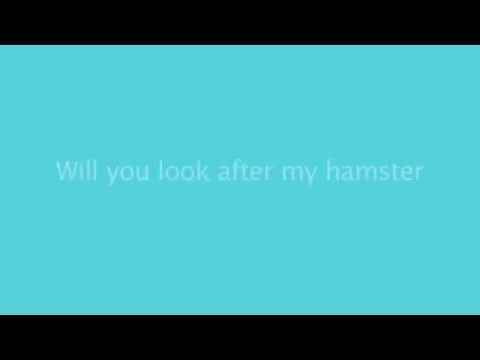 Will You Look After My Hamster (While I Go On Holiday)
