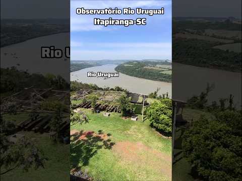 Observatório Rio Uruguai em Itapiranga-SC no Oeste Catarinense #turismosc #oestecatarinense #chapeco