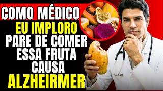 4 FRUTAS que DESTROEM sua MEMÓRIA + 4 que PROTEGEM da DEMÊNCIA / Dr Caique souza