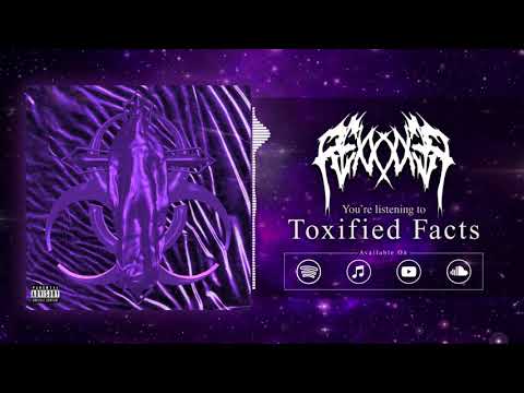 rexxhabemuss - TOXIFIED FACTS