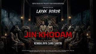 Download lagu KHODAM SPIRIT - THE RETURN OF THE SANTRI | EP634 Lapak Horor mp3