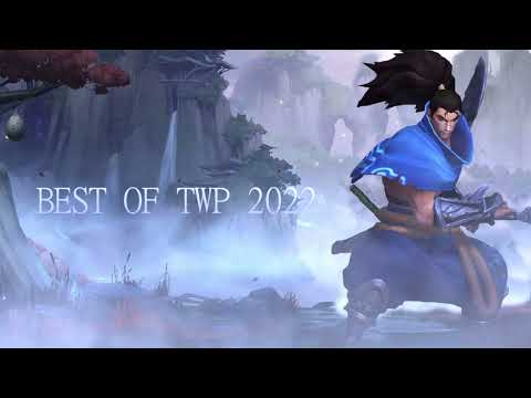 BEST OF TWP YASUO MONTAGE 2022