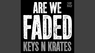 Are We Faded (Original Mix)