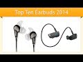 Top 10 Earbud Headphones 2014 | Compare ...