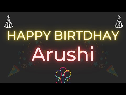 Happy Birthday to Arushi - Birthday Wish From Birthday Bash